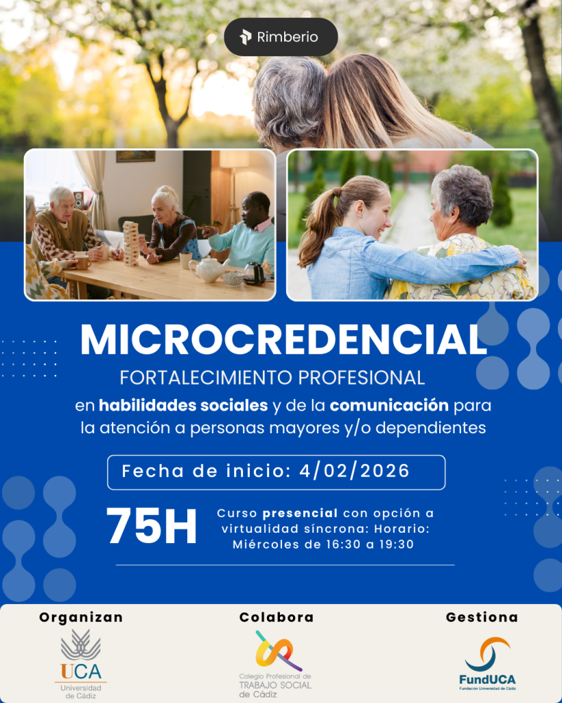 Microcredencial: Fortalecimiento profesional en habilidades sociales y de la comunicación para la atención a personas mayores y/o dependientes
